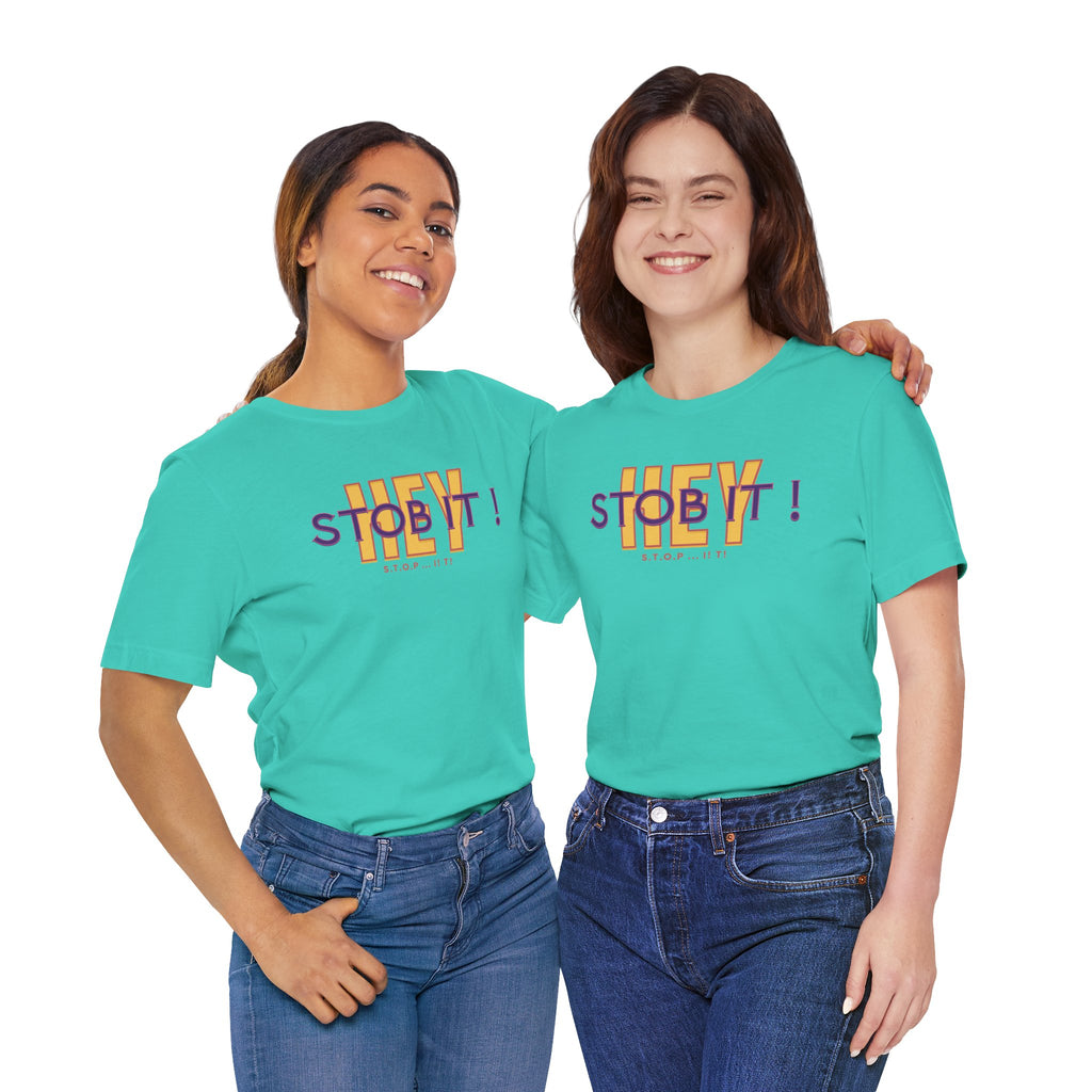 Camiseta manga corta Hey! Stob it!