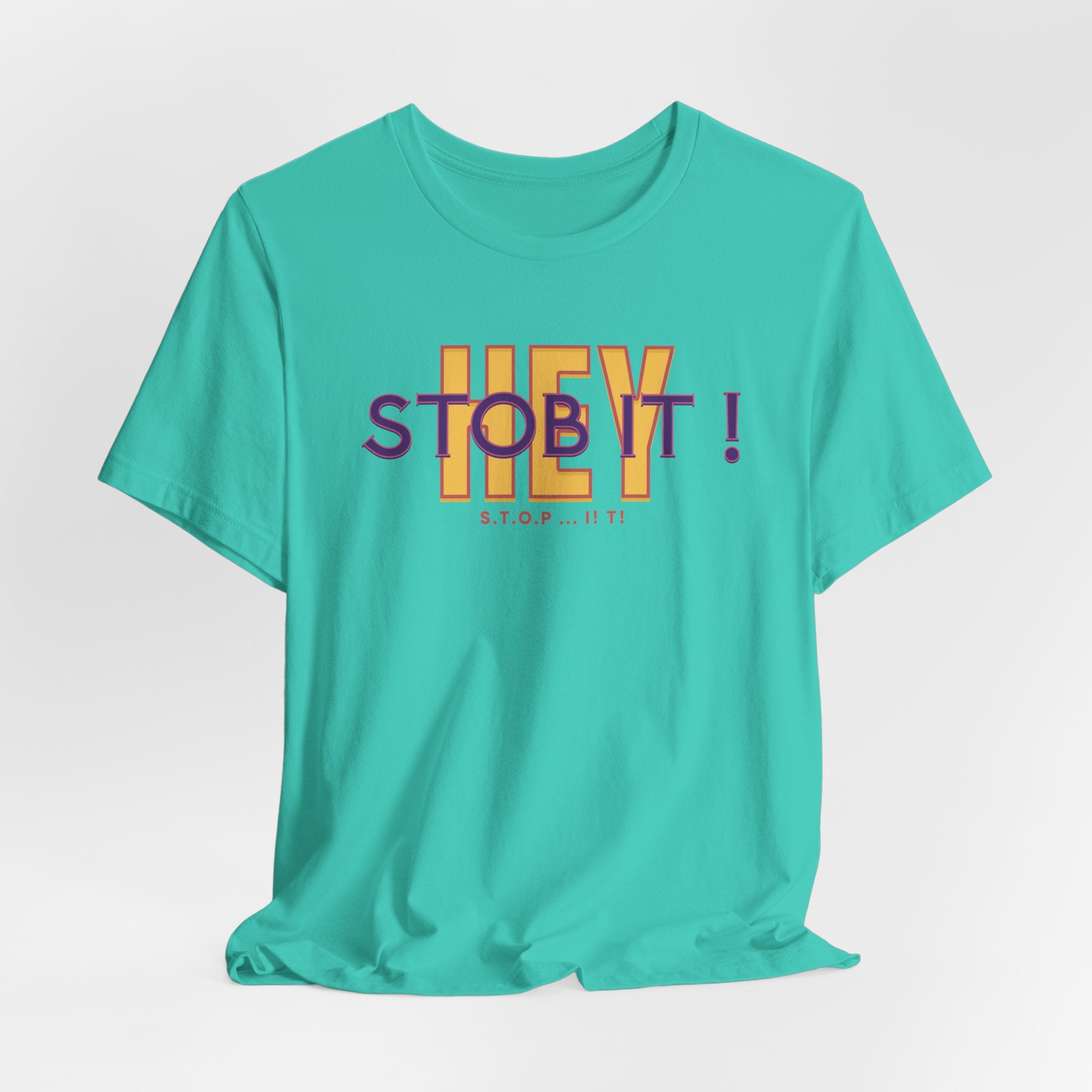 Camiseta manga corta Hey! Stob it!