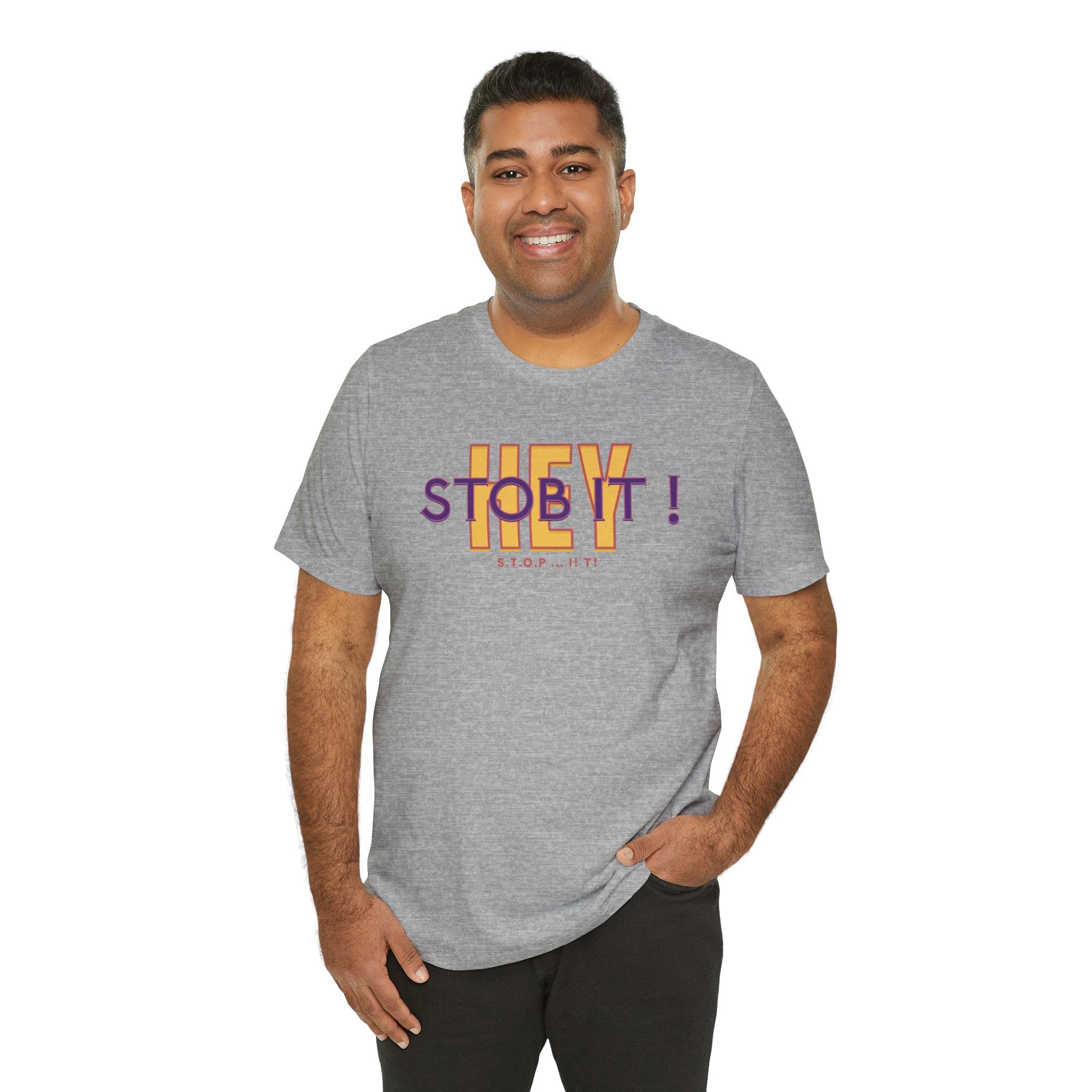 Camiseta manga corta Hey! Stob it!