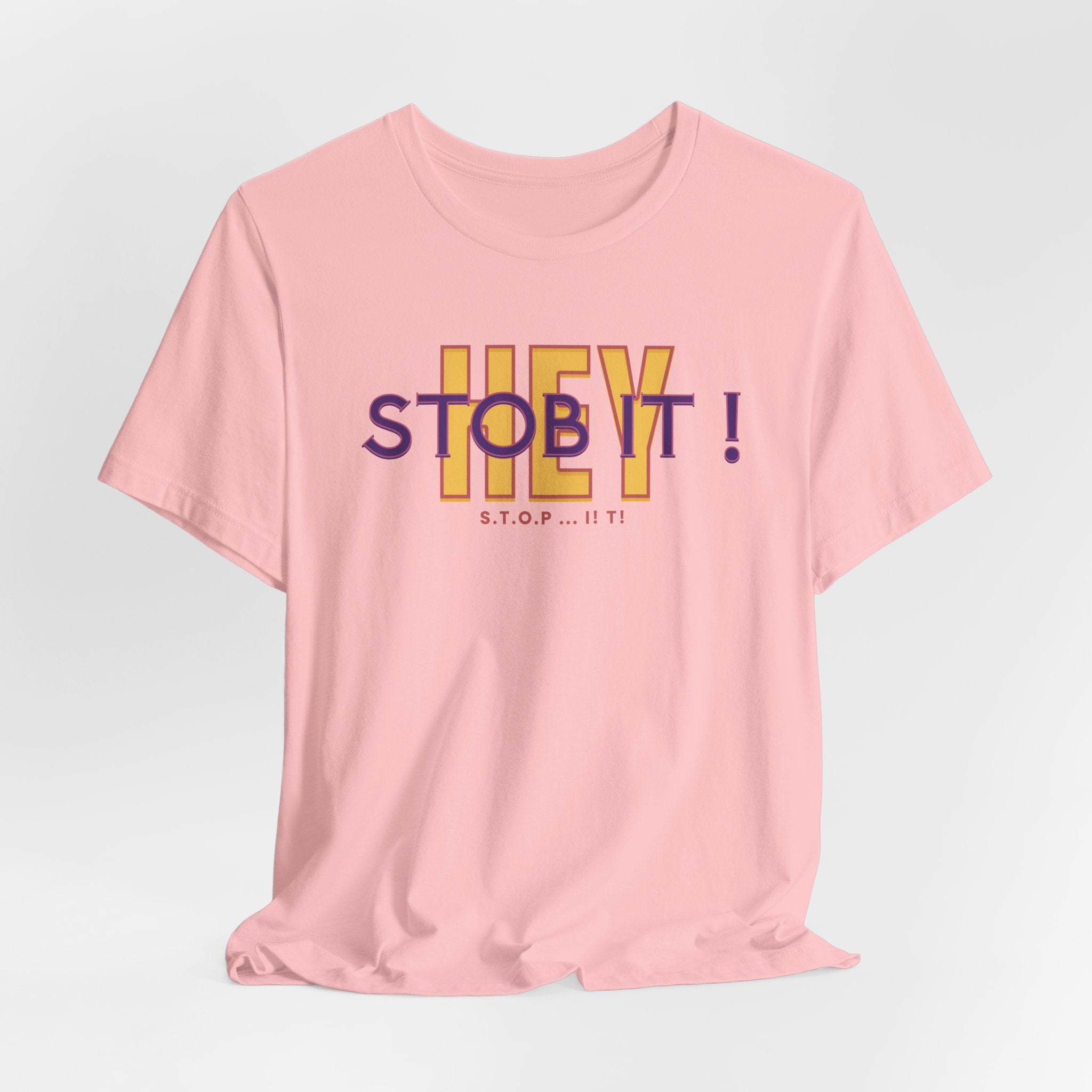 Camiseta manga corta Hey! Stob it!