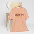 Camiseta manga corta Hey! Stob it!